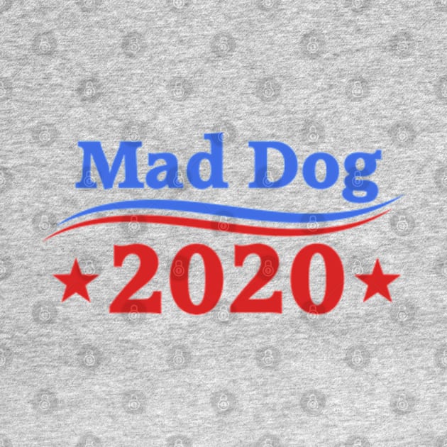 Mad Dog 2020 by deadright